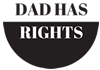 Dad Has Rights